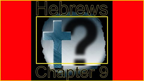 Hebrews 9 (2 Chronicles 4 addendum)