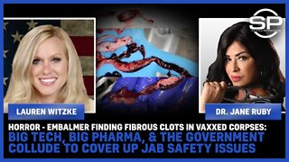 HORROR: Embalmer Finding Fibrous Clots In Vaxxed Corpses; Big Tech, Big Pharma, & The Government Collude To COVER UP Jab Safety Issues