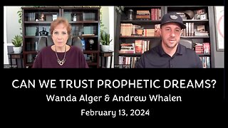 CAN WE TRUST PROPHETIC DREAMS?