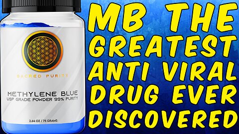 Why Methylene Blue Is the Greatest Antiviral Drug Ever Discovered - (Science Based)