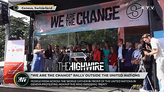 'We Are The Change' Rally In Geneva (The Highwire)