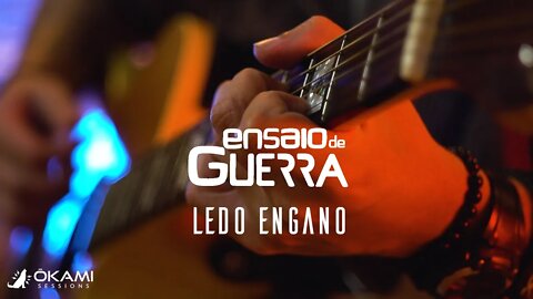 Ensaio de Guerra - Ledo Engano | Okami Sessions