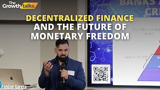 #DeFi vs CBDC & the Future Of Monetary Freedom - Fabian Garcia at The Growth Talks
