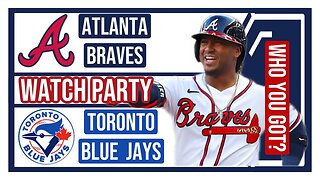 Atlanta Braves vs Toronto BlueJays game 2 Live Watch Party: Join The Excitement