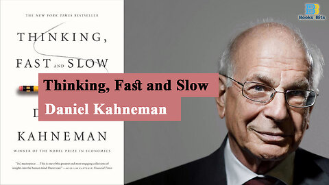 Thinking Fast and Slow by Daniel Kahneman (Book Summary)