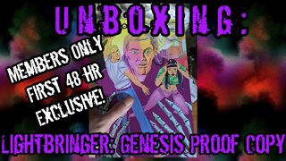 Unboxing: Lightbringer: Genesis Vol 1 Proof Copy (Originally a MEMBERS ONLY 48 HR EXCLUSIVE!! )