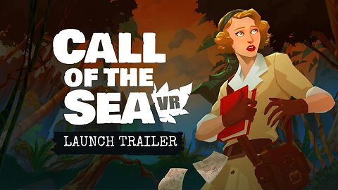 Call of the Sea VR - Launch Trailer | Meta Quest 2 + Pro