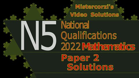 2022 SQA National 5 Maths Solutions Paper 2 (Nat5 Mathematics Past Papers Video)