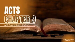Acts 9 - Part Two with Pastor Mike Kestler
