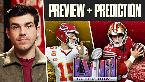 Super Bowl LVIII Preview