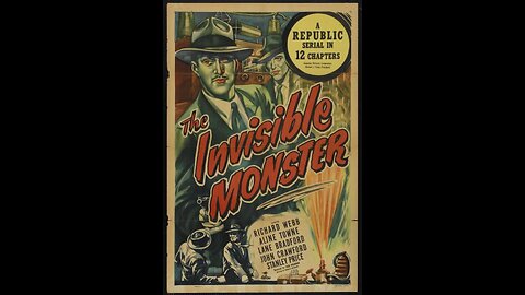 The Invisible Monster (1950) Serial Film | Directed by Fred C. Brannon