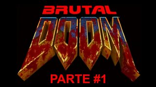 Brutal Doom V21 - [Parte 1 - The Ultimate Doom - Knee Deep In The Dead] - Dificuldade Black Metal