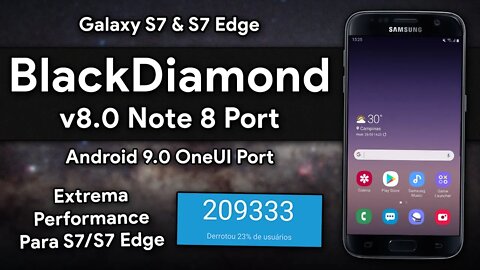 ROM BlackDiamond Note 8 Port v8 | Galaxy S7 & S7 Edge | Android 9.0 | EXTREMA PERFORMANCE PARA O S7!