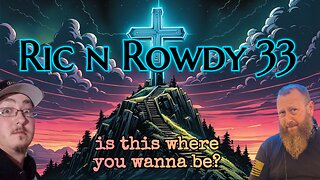 Ric n Rowdy 33 | ww Joe Dirt do