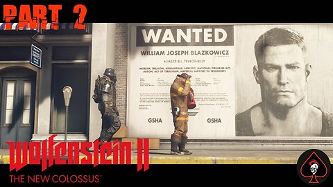 Wolfenstein II: The New Colossus Play Through - Part 2