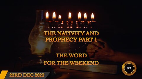 The Nativity And Prophecy Part 1