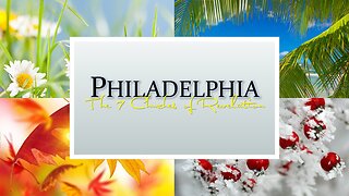 The 7 Churches of Revelation: Part 6 Philadelphia