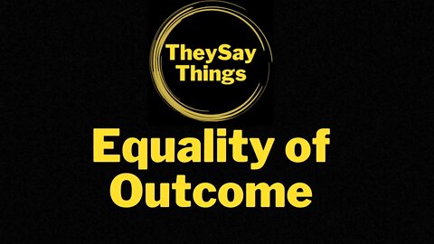 Equality of Outcome