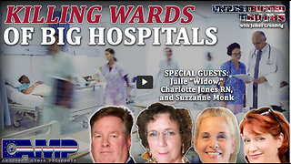 Killing Wards of Big Hospitals with Julie “Widow,” Charlotte Jones, Suzzanne Monk | UT Ep. 352