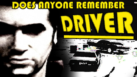 Does Anyone Remember Driver?
