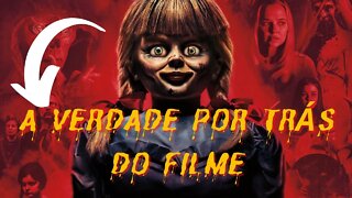 ANABELLE: A VERDADE POR TRÁS DO FILME