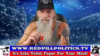 Red Pill Politics (12-24-23) – Christmas Eve 2023!