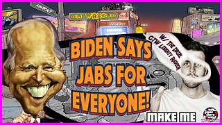 Biden Vows "Jabs For Everyone!" GTW Liberty Radio's The Drizl! Bohemian Grove Sued!