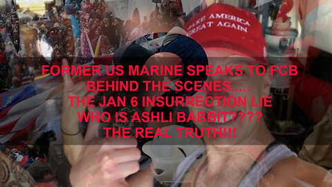 🚨FCB D3CODE EXCLUSIVE🚨 FORMER MARINE EXPOSES TRUTH 6 JAN 20 INSURRECTION LIES AND BABBIT?