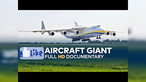 Antonov An-225 | The World's Largest Aircraft | Full Documentary