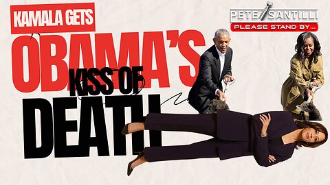 Kamala Receives Obama’s Death-Kiss With Endorsement [Pete Santilli Show #4162-8AM]