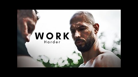 WORK HARDER - Motivational Speech by Andrew Tate