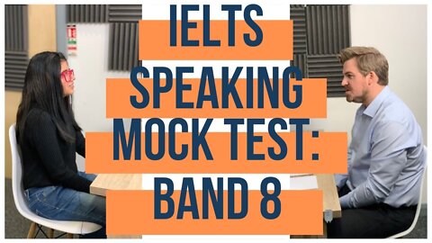IELTS Speaking Mock Test - Band 8