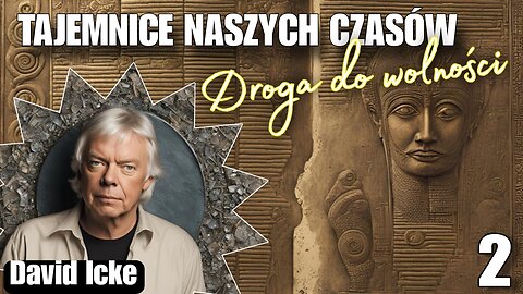 David Icke - Droga do wolności cz.2 start 12.00