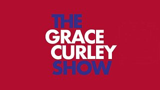 The Grace Curley Show May 17, 2024
