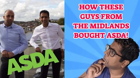 How The Asda Buyout Was Executed From Brothers In The Midlands