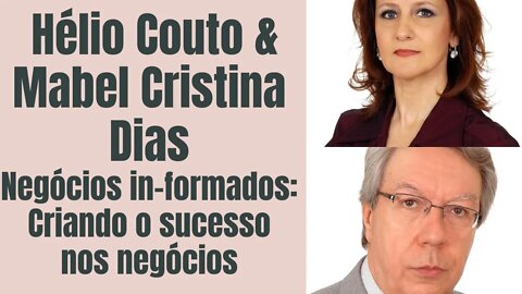 🗣📖 ÁUDIOBOOK -Hélio Couto e Mabel Cristina Dias Negócios In Formados: Criando o sucesso nos negócios