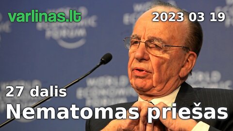 Varlinas tiesiogiai - 2023 03 19 - Nematomas priešas 27 d. (propagandistai) ir klausimai - atsakymai