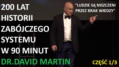 JAK TUTAJ DOSZLIŚMY CZĘŚĆ 1 - DR DAVID MARTIN