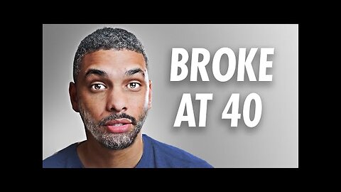 Broke At 40_ Do THIS To Retire (5 Steps)