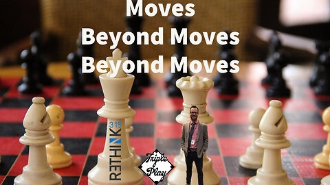 Moves Beyond Moves Beyond Moves