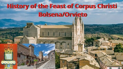 History of the Feast of Corpus Christi and the Miracle at Bolsena Orvieto