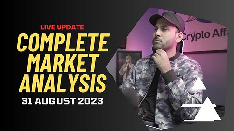 Complete Market Analysis | 31 August 2023