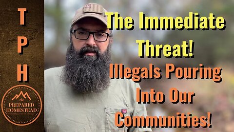 The Immediate Threat! Illegals Pouring Into Our Communities!