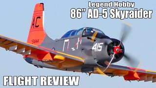 Flight Review - Legend Hobby AD-5 Skyraider 86" Warbird