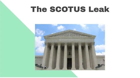 My Take on the Supreme Court leak
