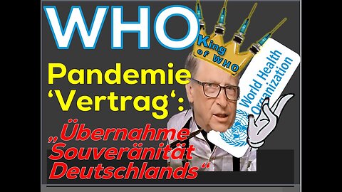 DIKTATUR-GEFAHR: Pandemie Generalvertrag der (WHO) World Health Organization