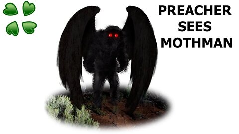 Preacher Sees The Mothman