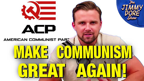 Here Comes The American Communist Party - Jackson Hinkle