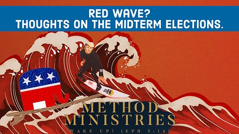 Red Wave? Thoughts on the Midterm Elections.