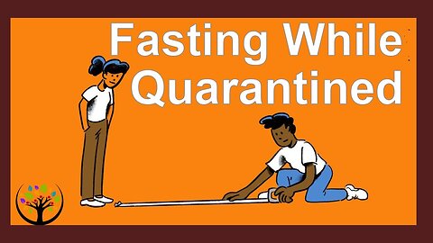 Fasting While Social Distancing